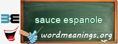 WordMeaning blackboard for sauce espanole